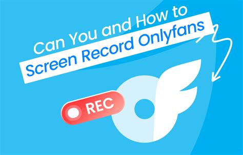 onlyfans blocking screen recording|How to Screen Record OnlyFans: Is It Safe and Legal。